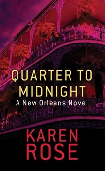 Library Binding Quarter to Midnight: A New Orleans Novel [Large Print] Book