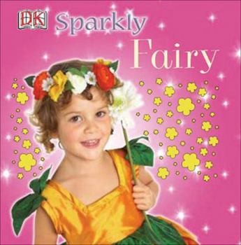 Sparkly Fairy (DK Sparkly) - Book  of the DK Sparkly