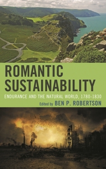 Paperback Romantic Sustainability: Endurance and the Natural World, 1780-1830 Book