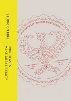Hardcover Studio on Fire: Iron Beasts Make Great Beauty Book