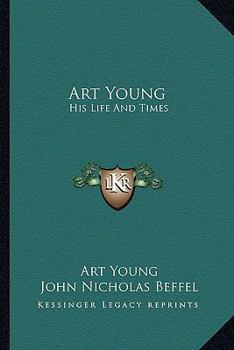 Paperback Art Young: His Life And Times Book