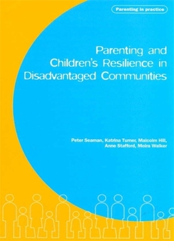 Paperback Parenting and Children's Resilience in Disadvantaged Communities Book