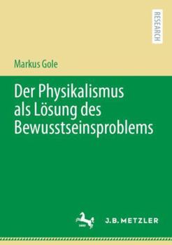 Paperback Der Physikalismus ALS Lösung Des Bewusstseinsproblems [German] Book