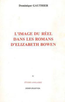 Paperback L'Image Du Reel Dans Le Roman d'Elizabeth Bowen (1899-1973) [French] Book