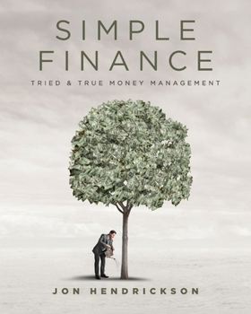 Paperback Simple Finance: Tried & True Money Management Book