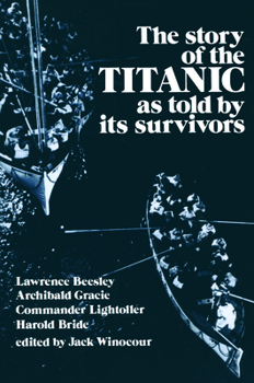 Paperback Story of the Titanic: As Told by Its Survivors Book