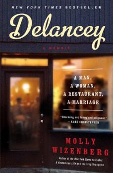 Hardcover Delancey: A Man, a Woman, a Restaurant, a Marriage Book