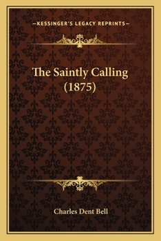 Paperback The Saintly Calling (1875) Book