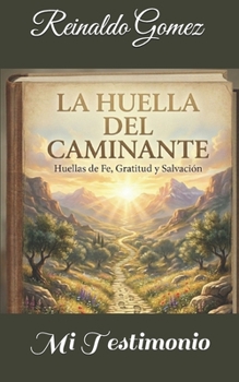 Paperback La Huella del Caminante [Spanish] Book