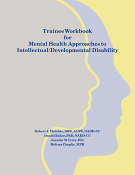 Spiral-bound Trainee Workbook for Mental Health Approaches to Intellectual / Developmental Disability Book