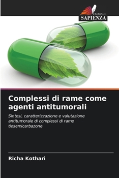 Complessi di rame come agenti antitumorali (Italian Edition)