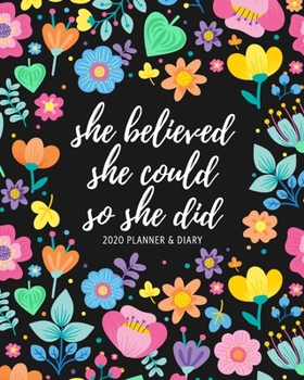 She Believed She Could So She Did 2020 Planner & Diary: Weekly & Monthly Organizer | Modern, Quirky Fun Floral on Black | Fierce, Empowering Planner ... - December 2020 (Rocket Studio 2020 Planners)