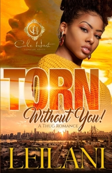 Paperback Torn Without You: A Thug Romance Book