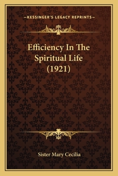 Efficiency in the Spiritual Life