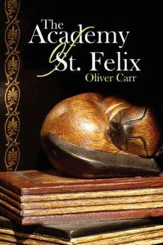 Paperback The Academy of St. Felix Book