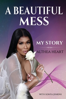 Paperback A Beautiful Mess: My Story Book