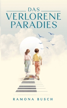 Das verlorene Paradies