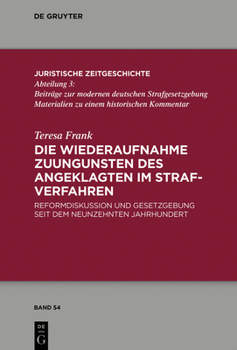 Hardcover Die Wiederaufnahme zuungunsten des Angeklagten im Strafverfahren [German] Book