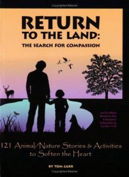 Hardcover Return to the Land: The Search for Compassion Book