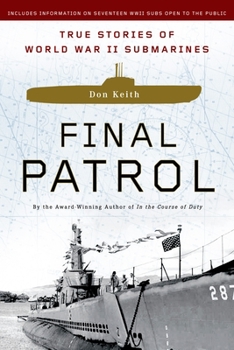 Paperback Final Patrol: True Stories of World War II Submarines Book