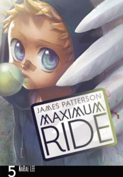 Maximum Ride: The Manga, Vol. 5 - Book #5 of the Maximum Ride: The Manga