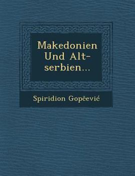Paperback Makedonien Und Alt-serbien... [German] Book