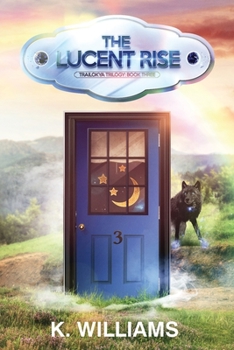 Paperback The Lucent Rise: The Trailokya Trilogy, Book Three Book