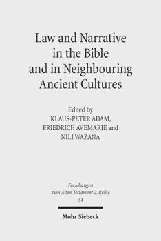 Paperback Law and Narrative in the Bible and in Neighbouring Ancient Cultures Book