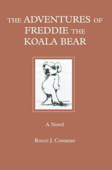 Paperback The Adventures of Freddie the Koala Bear Book