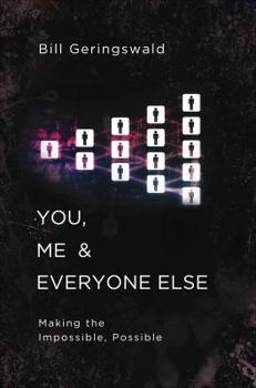 Paperback You, Me & Everyone Else: Making the Impossible, Possible Book