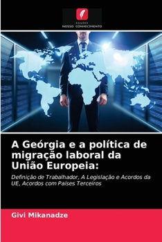 Paperback A Geórgia e a política de migração laboral da União Europeia [Portuguese] Book