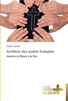 Paperback Synthèse des quatre evangiles [French] Book