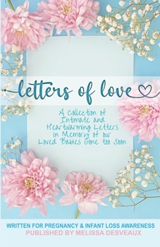 Paperback Letters of Love: Written for Pregnancy and Infant Loss Book