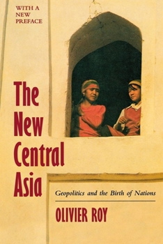 Paperback The New Central Asia: The Creation of Nations Book