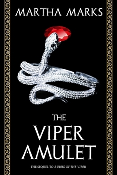 Paperback The Viper Amulet: The Sequel to Rubies of the Viper Book
