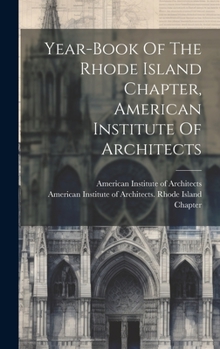 Hardcover Year-book Of The Rhode Island Chapter, American Institute Of Architects Book