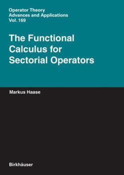 Hardcover The Functional Calculus for Sectorial Operators Book