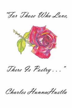 Hardcover "For Those Who Love, There Is Poetry . . ." Book