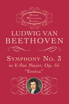 Paperback Symphony No. 3 in E-Flat Major, Op. 55: Eroica Book