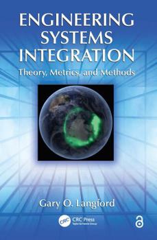 Paperback Engineering Systems Integration: Theory, Metrics, and Methods Book