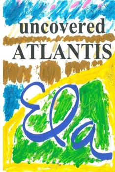 Paperback Uncovered Atlantis Book