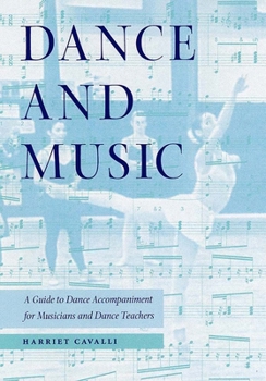 Paperback Dance and Music: A Guide to Dance Accompaniment for Musicians and Dance Teachers Book