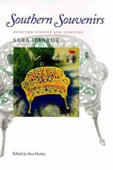 Paperback Southern Souvenirs: Selected Stories and Essays of Sara Haardt Book