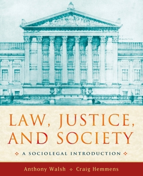 Paperback Law, Justice, and Society: A Sociolegal Introduction Book