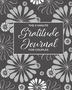 Paperback 5 Minute Gratitude Journal For Couples: 52 Weeks of Gratitude Journal Prompts Book