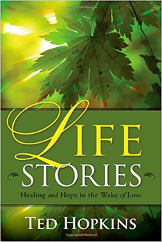 Paperback Life Stories: Healing and Hope in the Wake of Loss Book