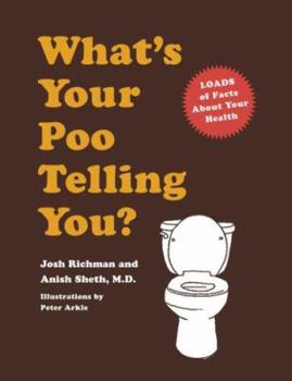 Hardcover What's Your Poo Telling You?: (Funny Bathroom Books, Health Books, Humor Books, Funny Gift Books) Book