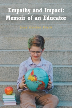 Paperback Empathy and Impact: Memoir of an Educator Book