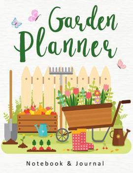 Garden Planner : Daily Tasks Planning Notebook Gardening Lover Journal Personal Garden Record Log Book 8. 5x11 Inches