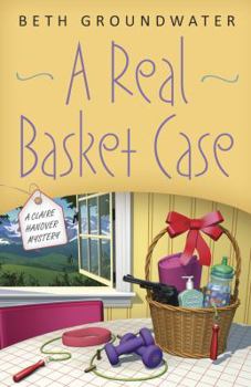 A Real Basket Case (Five Star Mystery) (Five Star Mystery Series) - Book #1 of the Claire Hanover, Gift Basket Designer